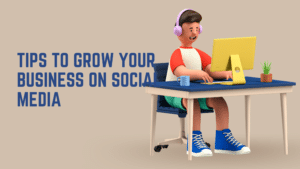SOCIAL MEDIA: 10 TIPS THAT WILL BOOST BUSINESS GROWTH
